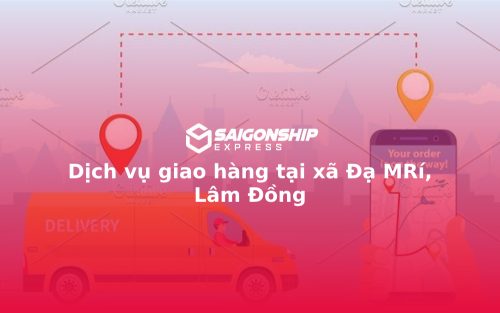 Dịch vụ giao hàng tại xã Đạ MRí, Lâm Đồng