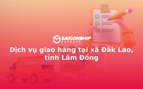 Dịch vụ giao hàng tại xã Đắk Lao, tỉnh Lâm Đồng