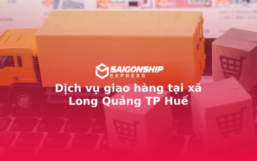 Dịch vụ giao hàng tại xã Long Quảng TP Huế