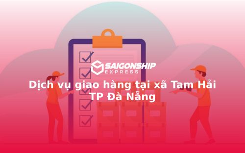 Dịch vụ giao hàng tại xã Tam Hải TP Đà Nẵng