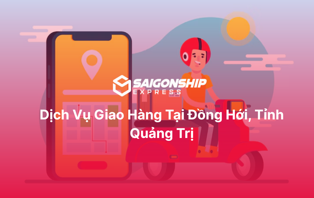 Dịch vụ giao hàng tại Đồng Hới