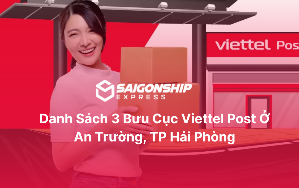 Danh sách 3 bưu cục Viettel Post ở An Trường