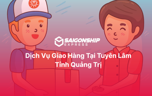 Dịch vụ giao hàng tại Tuyên Lâm