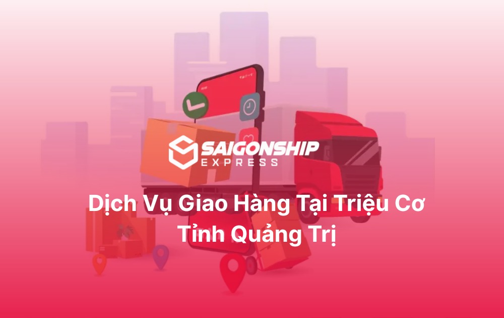 Dịch vụ giao hàng tại Triệu Cơ
