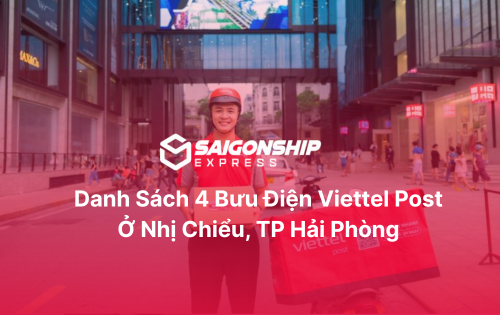 Danh sách 4 bưu cục Viettel Post Ở Nhị Chiểu