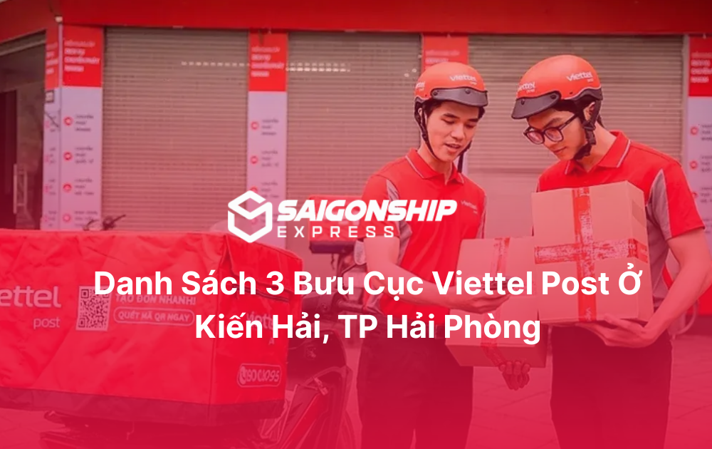 Danh sách 3 bưu cục Viettel Post ở Kiến Hải