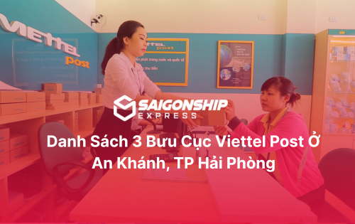 Danh sách 3 bưu cục Viettel Post ở An Khánh