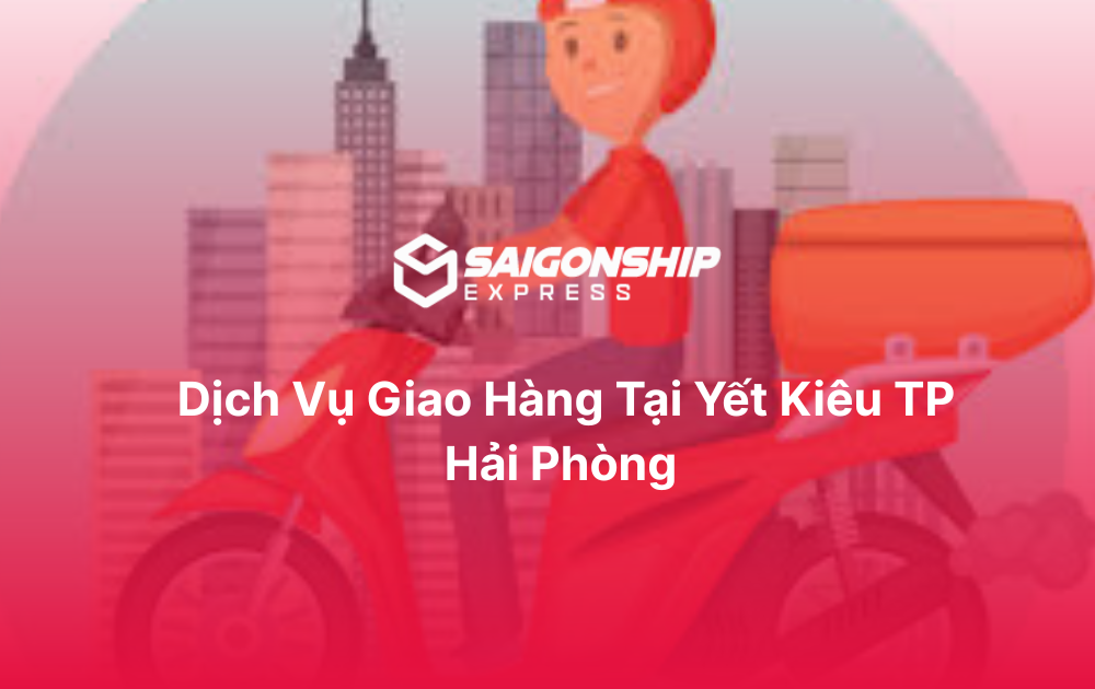 Dịch vụ giao hàng tại Yết Kiêu