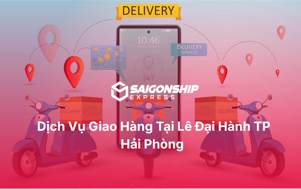 Dịch vụ giao hàng tại Lê Đại Hành