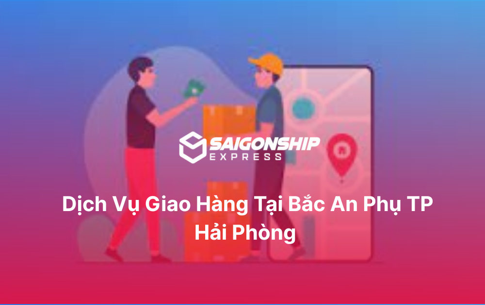 dịch vụ giao hàng tại Bắc An Phụ