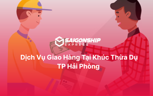 dịch vụ giao hàng tại Khúc Thừa Dụ