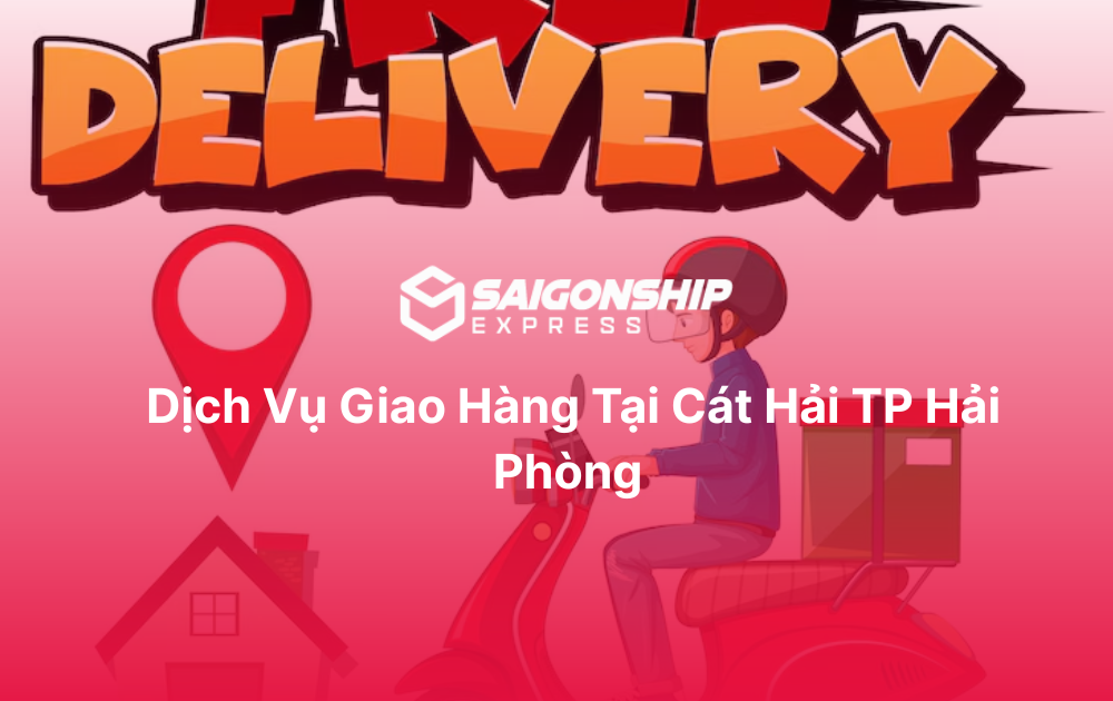 Dịch vụ giao hàng tại Cát Hải