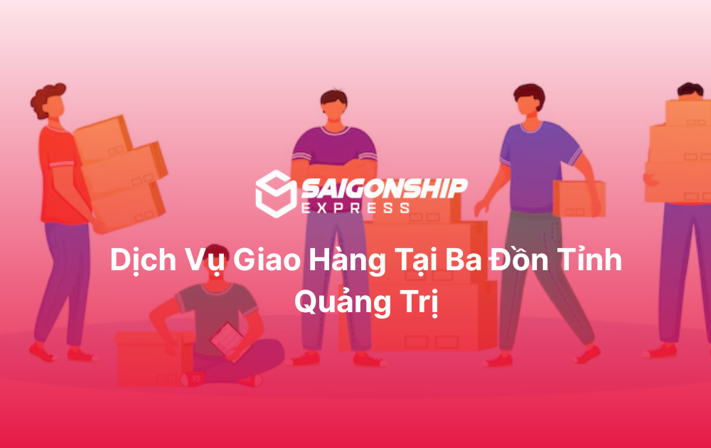 Dịch vụ giao hàng tại Ba Đồn