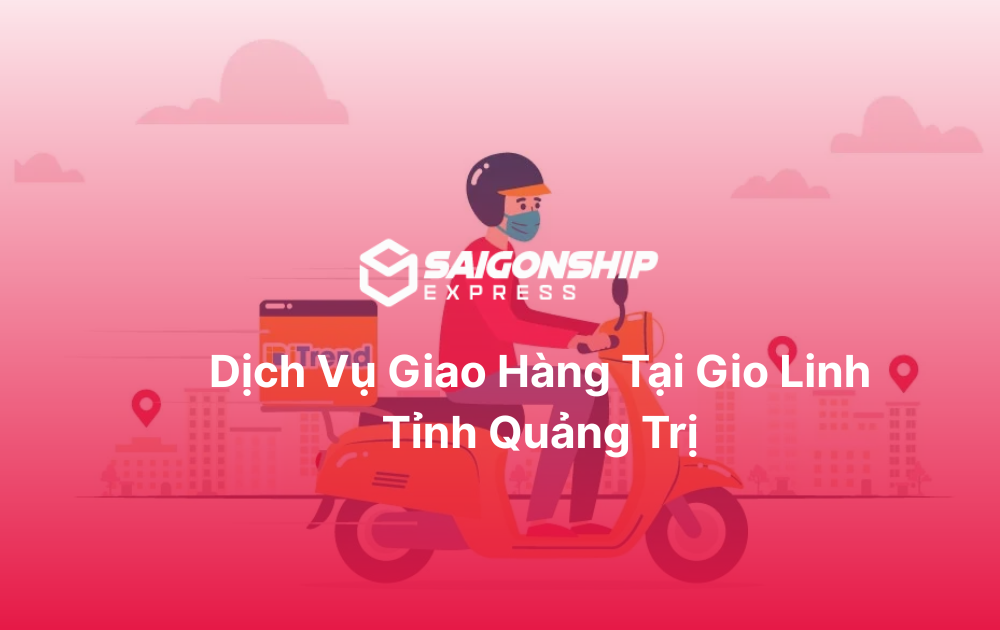 Dịch vụ giao hàng tại Gio Linh
