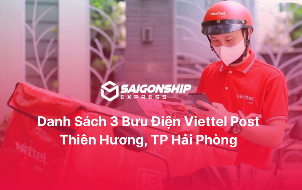 Danh sách 3 bưu điện Viettel Post Thiên Hương