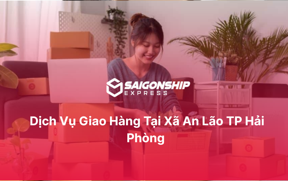Dịch vụ giao hàng tại xã An Lão