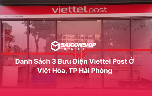 Danh sách 3 bưu điện Viettel Post ở Việt Hòa
