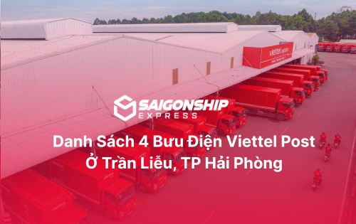 Danh sách 4 bưu cục Viettel Post ở Trần Liễu