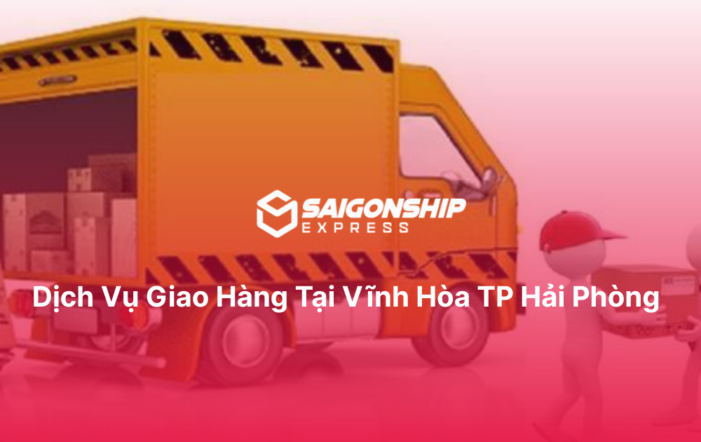 Dịch vụ giao hàng tại Vĩnh Hòa