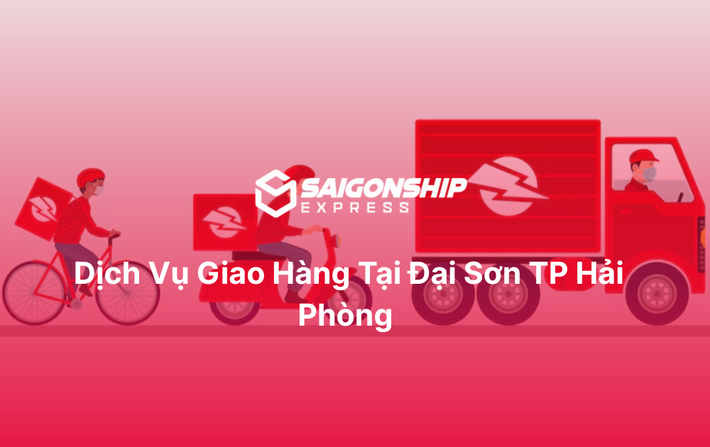 Dịch vụ giao hàng tại Đại Sơn