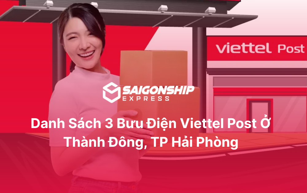 Danh sách 3 bưu điện Viettel Post ở Thành Đông