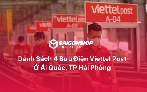 Danh sách 4 bưu điện Viettel Post ở Ái Quốc