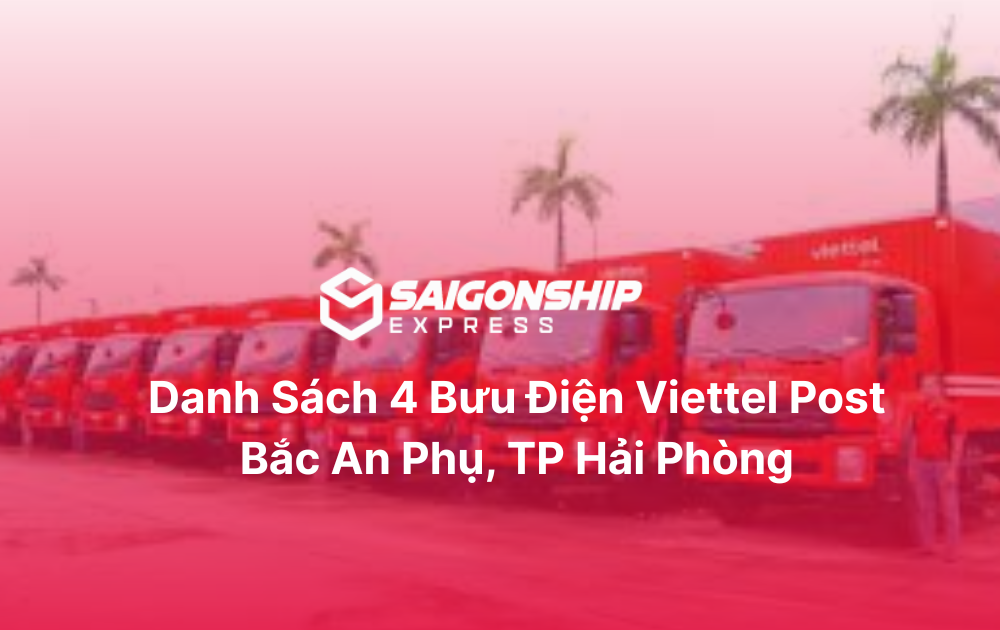 Danh sách 4 bưu cục Viettel Post Bắc An Phụ