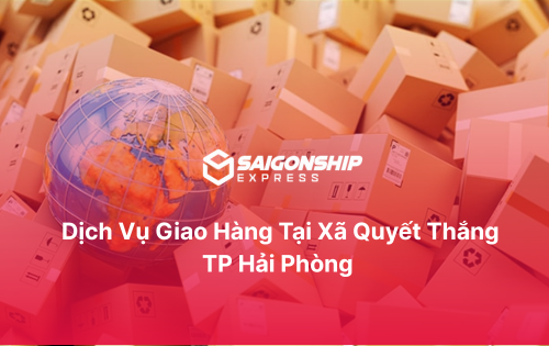 Dịch vụ giao hàng tại xã Quyết Thắng