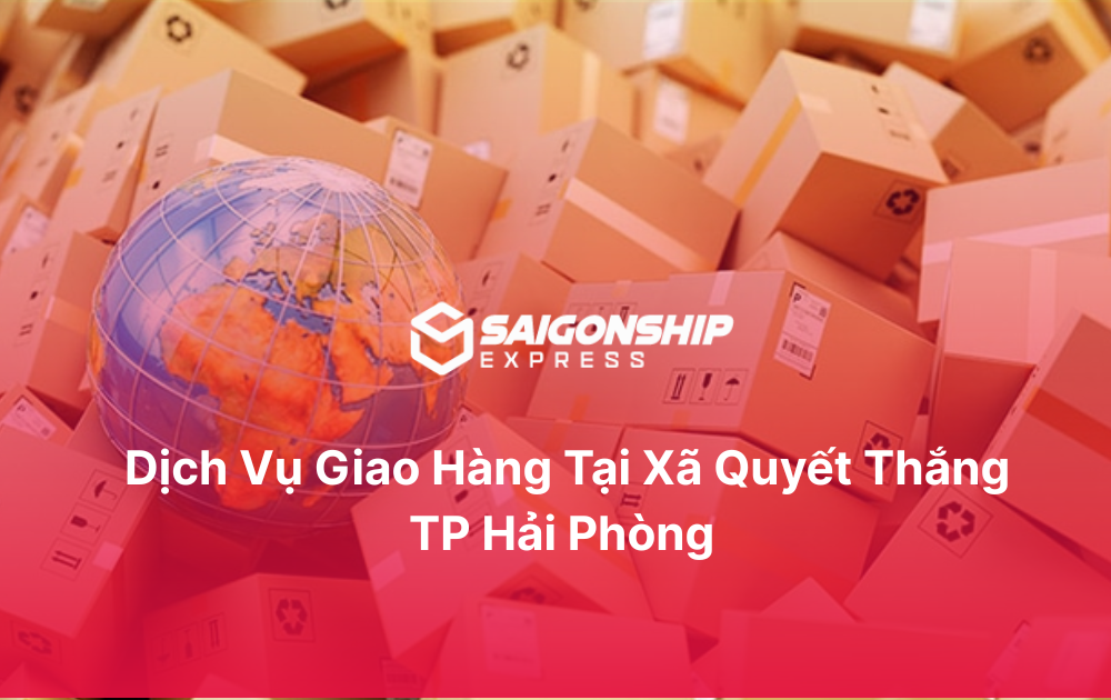 Dịch vụ giao hàng tại xã Quyết Thắng
