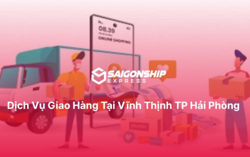 Dịch vụ giao hàng tại Vĩnh Thịnh