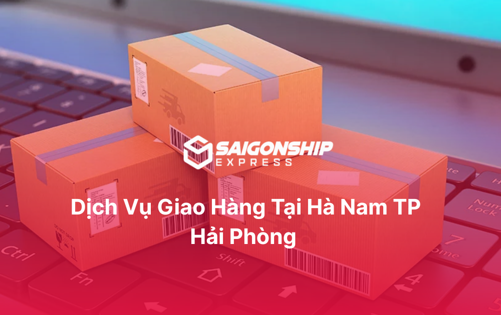 Dịch vụ giao hàng tại Hà Nam