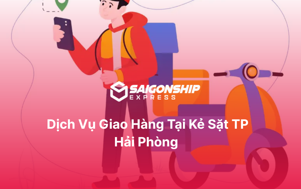 Dịch vụ giao hàng tại Kẻ Sặt