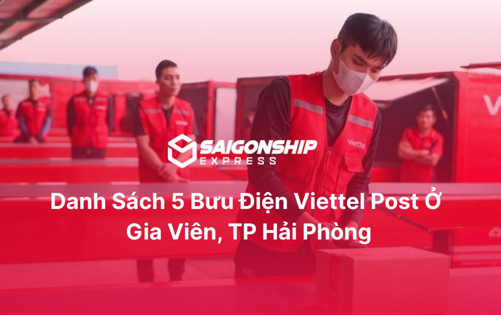 Danh sách 5 bưu điện Viettel Post ở Gia Viên