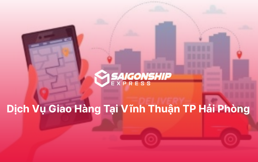 Dịch vụ giao hàng tại Vĩnh Thuận