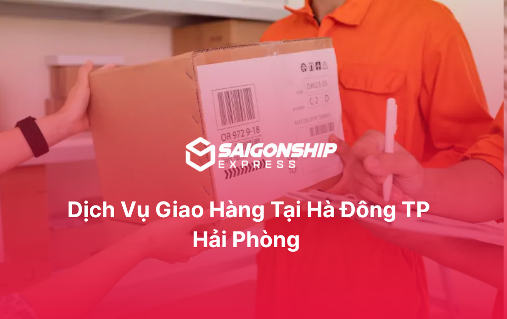 Dịch vụ giao hàng tại Hà Đông