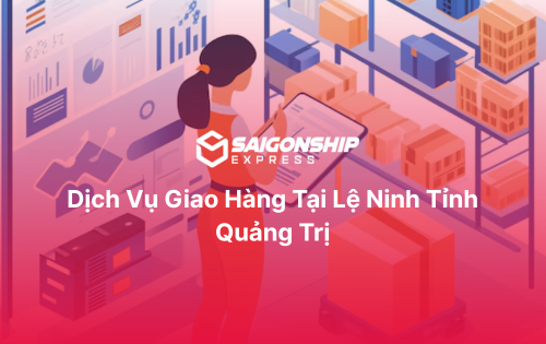 Dịch vụ giao hàng tại Lệ Ninh