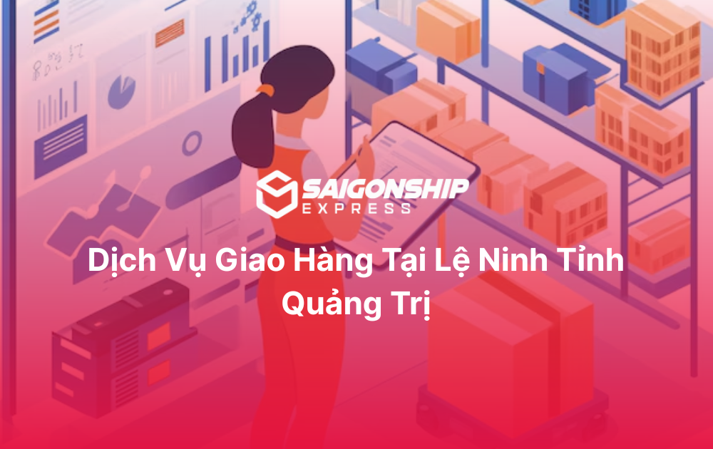 Dịch vụ giao hàng tại Lệ Ninh