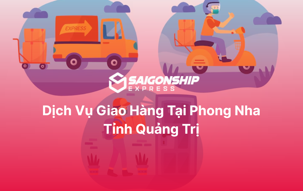 Dịch vụ giao hàng tại Phong Nha