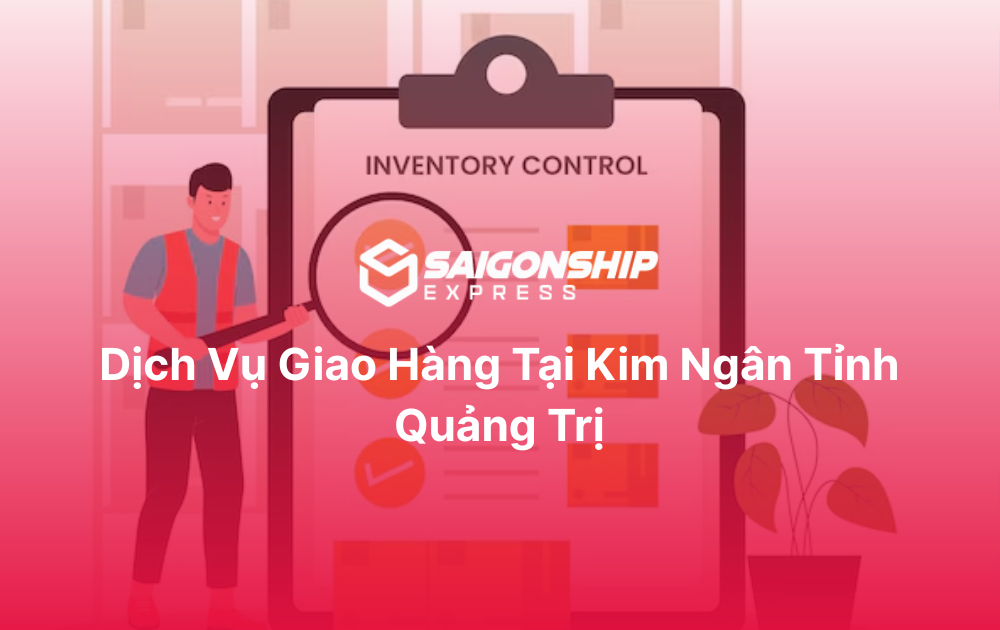 Dịch vụ giao hàng tại Kim Ngân