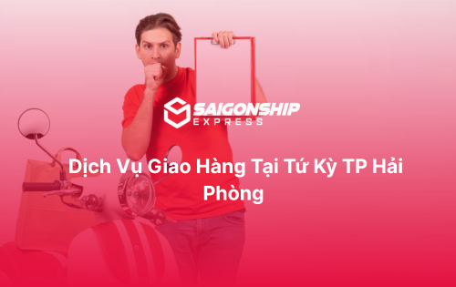Dịch vụ giao hàng tại Tứ Kỳ