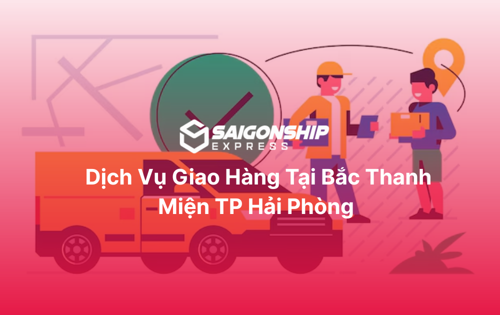 Dịch vụ giao hàng tại Bắc Thanh Miện