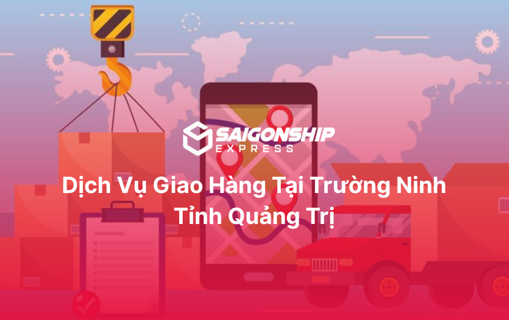 Dịch vụ giao hàng tại Trường Ninh