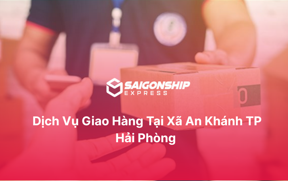 Dịch vụ giao hàng tại xã An Khánh