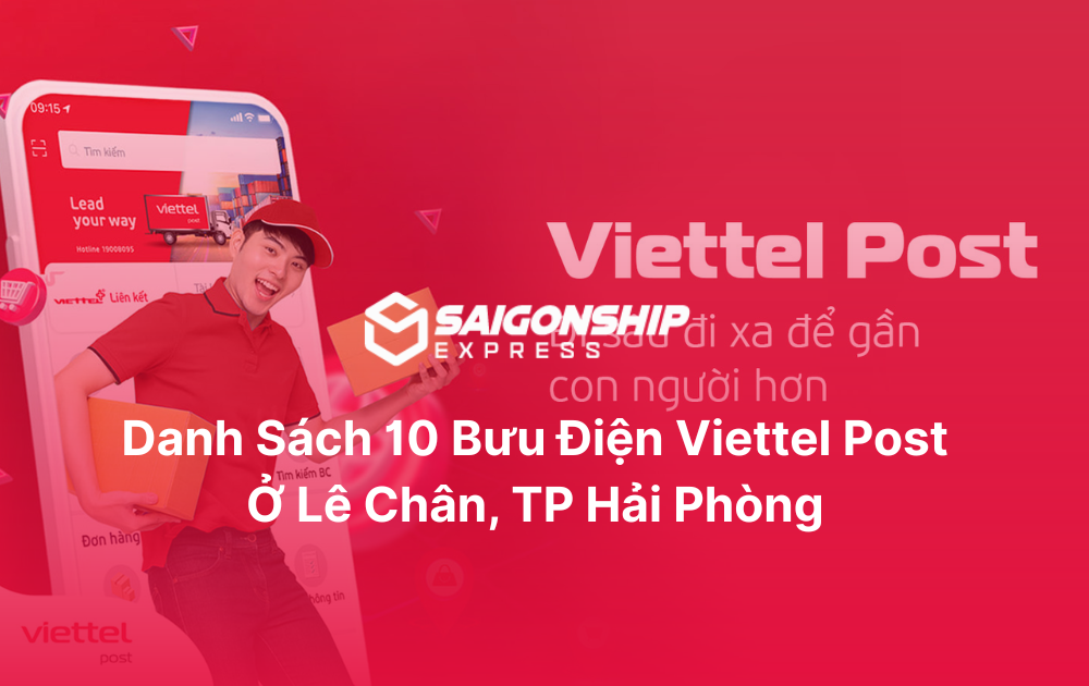 Danh sách 10 bưu điện Viettel Post ở Lê Chân