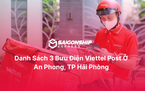 Danh sách 3 bưu điện Viettel Post ở An Phong