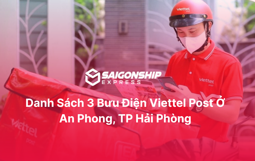 Danh sách 3 bưu điện Viettel Post ở An Phong