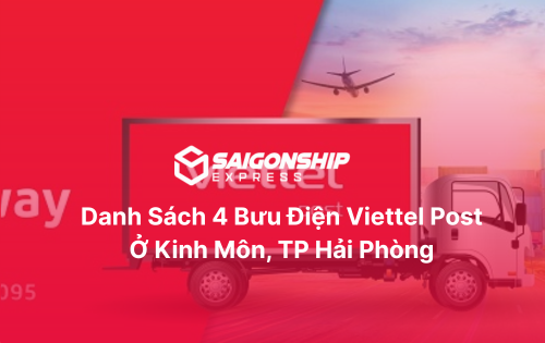 Danh sách 4 bưu cục Viettel Post ở Kinh Môn