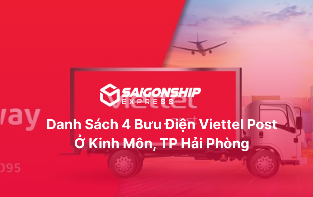 Danh sách 4 bưu cục Viettel Post ở Kinh Môn