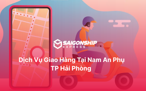 Dịch vụ giao hàng tại Nam An Phụ
