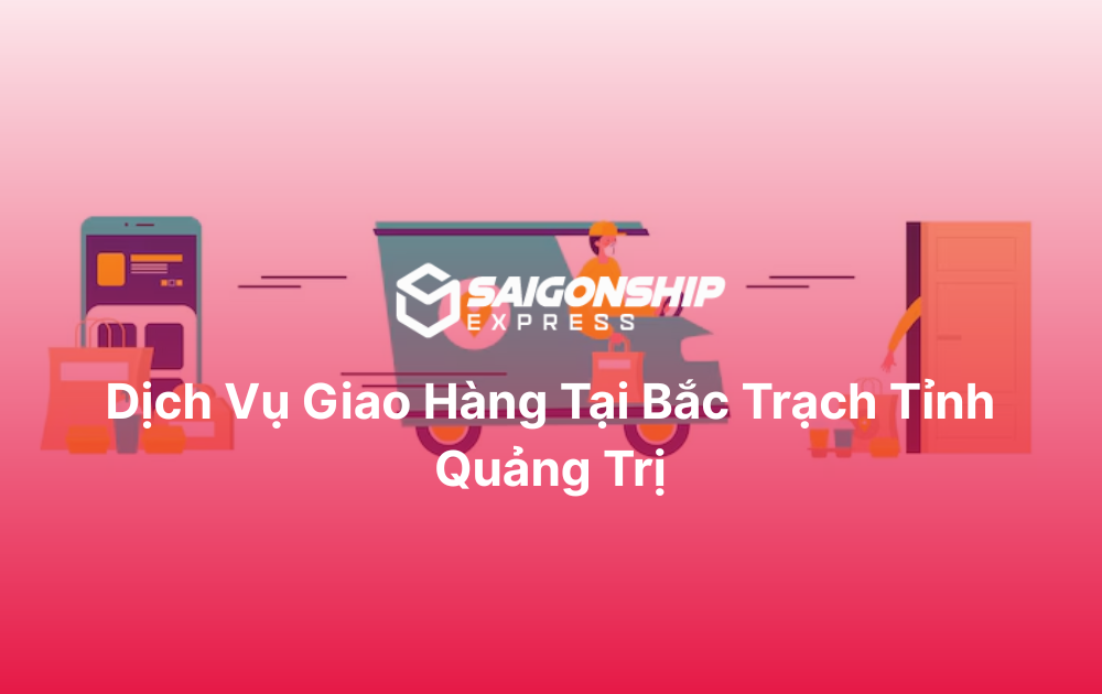 Dịch vụ giao hàng tại Bắc Trạch
